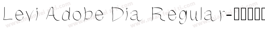 Levi Adobe Dia Regular字体转换